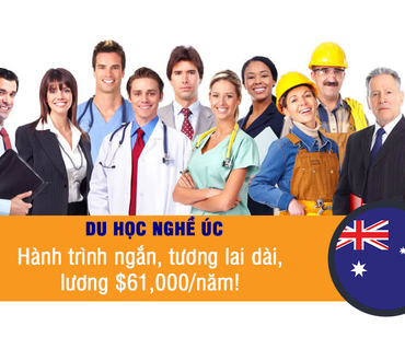Du học nghề Úc: Hành trình ngắn, tương lai dài, lương $61,000/năm!