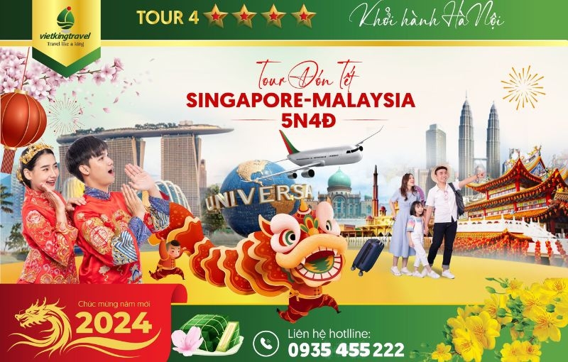 Du lịch Singapore – Malaysia Tết 2024 từ Hà Nội