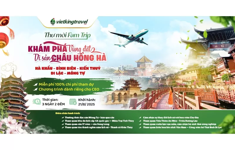 Fam Trip 3N2Đ Khám phá Châu Hồng Hà cùng CEO đối tác