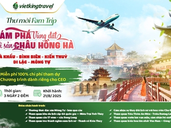Fam Trip 3N2Đ Khám phá Châu Hồng Hà cùng CEO đối tác