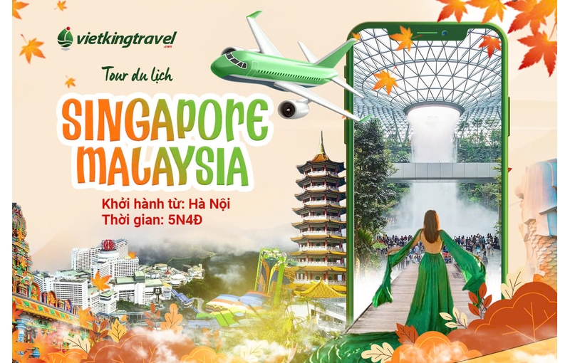 Tour Singapore Malaysia 5 Ngày 4 Đêm (Khách Sạn 4) - Từ Đà Nẵng