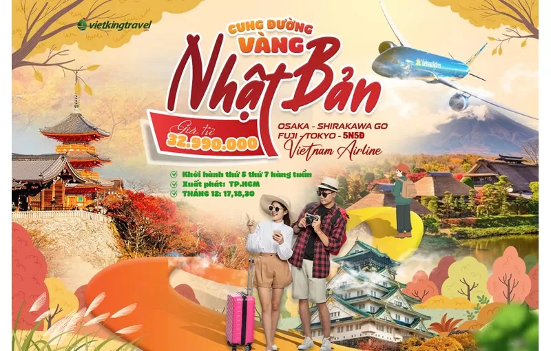 5N5Đ CUNG ĐƯỜNG VÀNG  NHẬT BẢN [OSAKA – SHIRAKAWA GO – FUJI – TOKYO]
